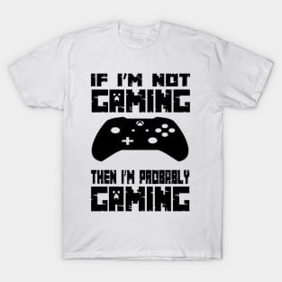 i'm gaming T-Shirt